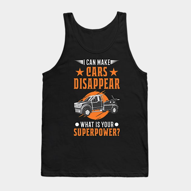 Tow Truck Superpower Towing Service Tank Top by favoriteshirt